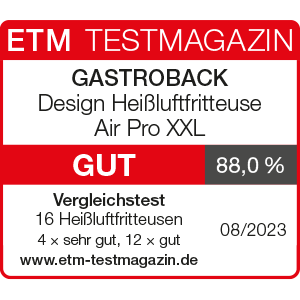 GASTROBACK® Fritteuse - 42583 - Design Heißluftfritteuse Air Pro XXL - ETM Testmagazin 08/2023