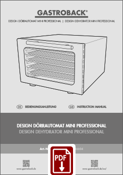 GASTROBACK® Dehydrator - 46604 - Design Dehydrator Mini Professional - Instruction manual